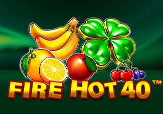 Fire Hot 40